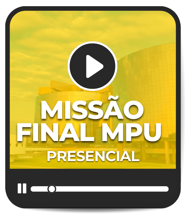 MISSO FINAL MPU 2024 - PRESENCIAL