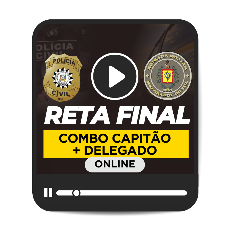 RETA FINAL COMBO CAPITO + DELEGADO 2025 - TURMA 2 - MDULO AVANADO (ONLINE)